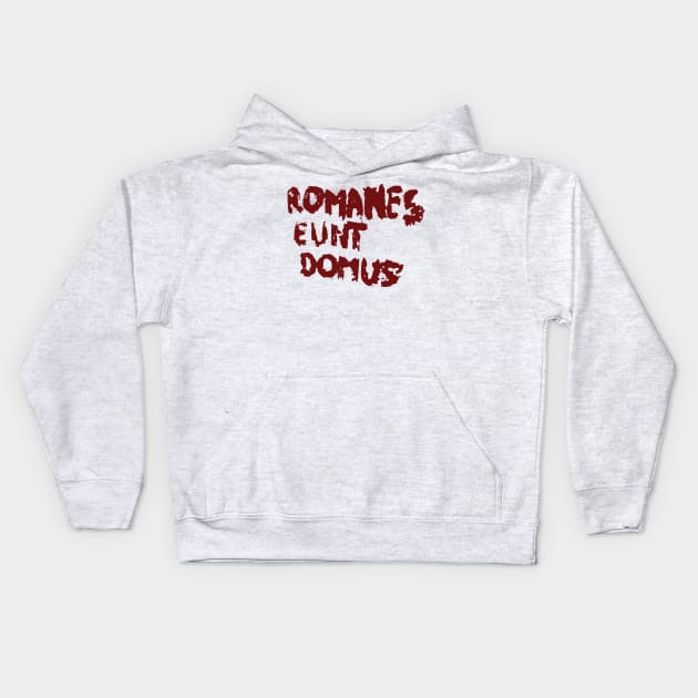 Romanes eunt domus Kids Hoodie by karlangas